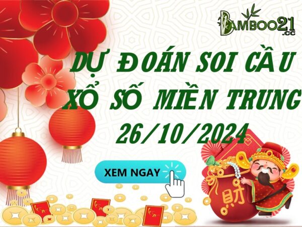 Soi Cầu XSMT 26/10/2024