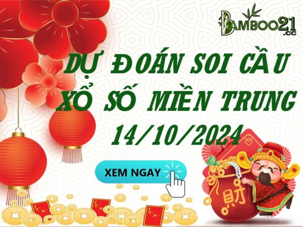 Soi Cầu XSMT 14/10/2024