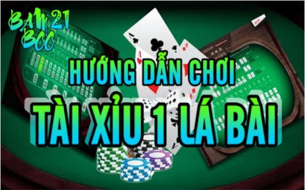 Game Tài Xỉu 1 Lá Bài BamBoo21