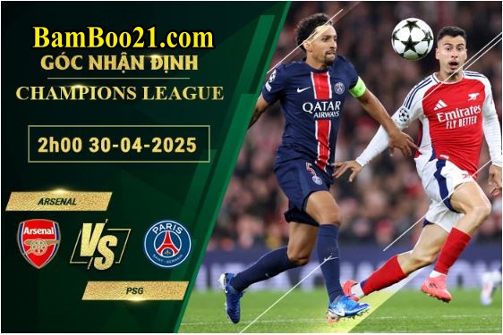 Soi kèo Arsenal vs PSG, 2h00 ngày 30/4/2025