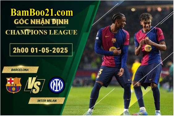 Soi kèo Barcelona vs Inter Milan, 2h00 ngày 1/5/2025