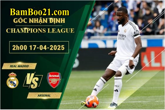 Soi kèo Real Madrid vs Arsenal, 2h00 ngày 17/4/2025
