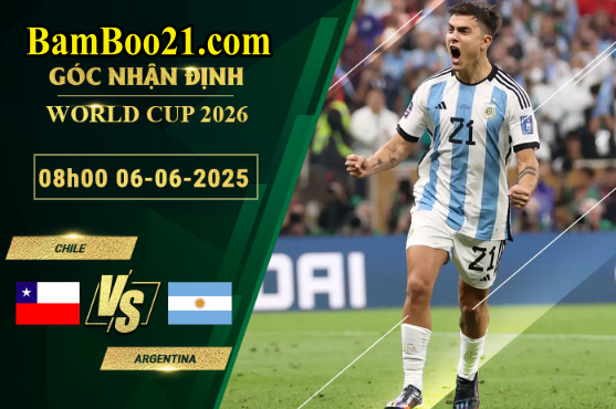 Soi kèo Chile vs Argentina, 08h00 ngày 6/6/2025
