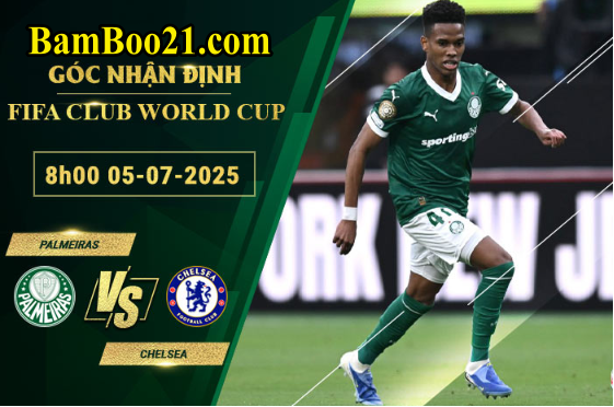 Soi kèo Palmeiras vs Chelsea, 8h00 ngày 5/7/2025