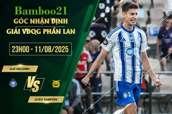 Soi kèo HJK Helsinki vs Ilves Tampere, 23h00 ngày 11/8/2025