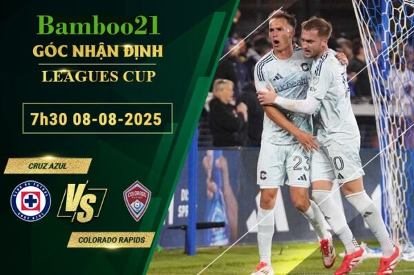 Soi kèo Cruz Azul vs Colorado Rapids, 7h30 ngày 8/8/2025