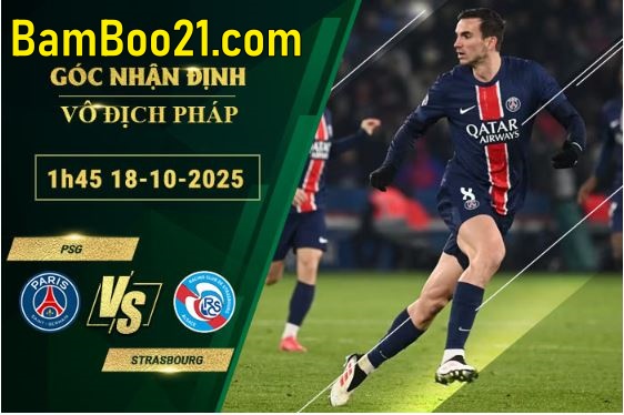 Soi kèo PSG vs Strasbourg, 1h45 ngày 18/10/2025