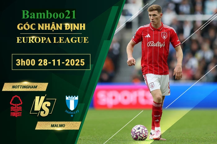 Soi kèo Nottingham vs Malmo, 3h00 ngày 28/11/2025