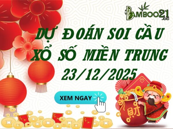Soi Cầu XSMT 23/12/2025