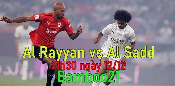 Nhận định, soi kèo Al Rayyan vs Al Sadd, 21h30 ngày 12/12