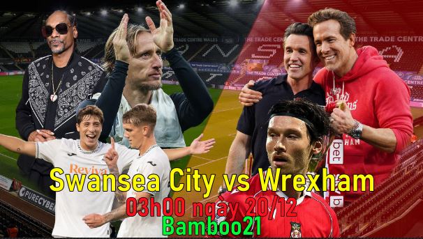 Nhận định, soi kèo Swansea City vs Wrexham, 03h00 ngày 20/12