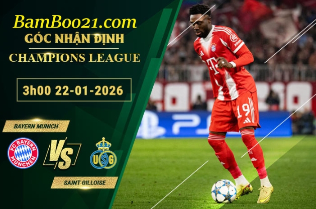 Soi kèo Bayern Munich vs Saint Gilloise ngày 22/1/2026