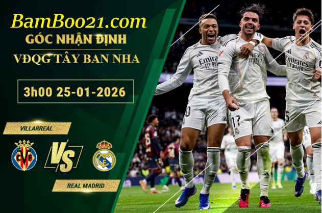 Soi kèo Villarreal vs Real Madrid, 3h00 ngày 25/1/2026