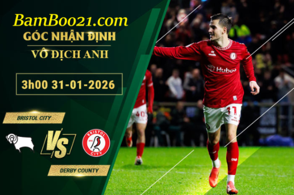 Soi kèo Bristol City vs Derby County, 3h00 31/1/2026